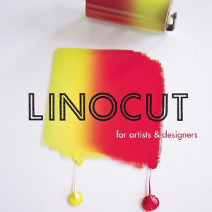 Linocut for Artists and Designers by Nick Morley