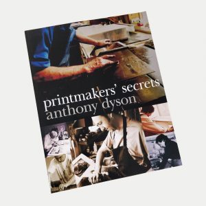 Printmakers’ Secrets