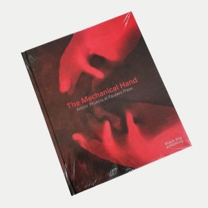 The Mechanical Hand: Artists’ Projects at Paupers Press