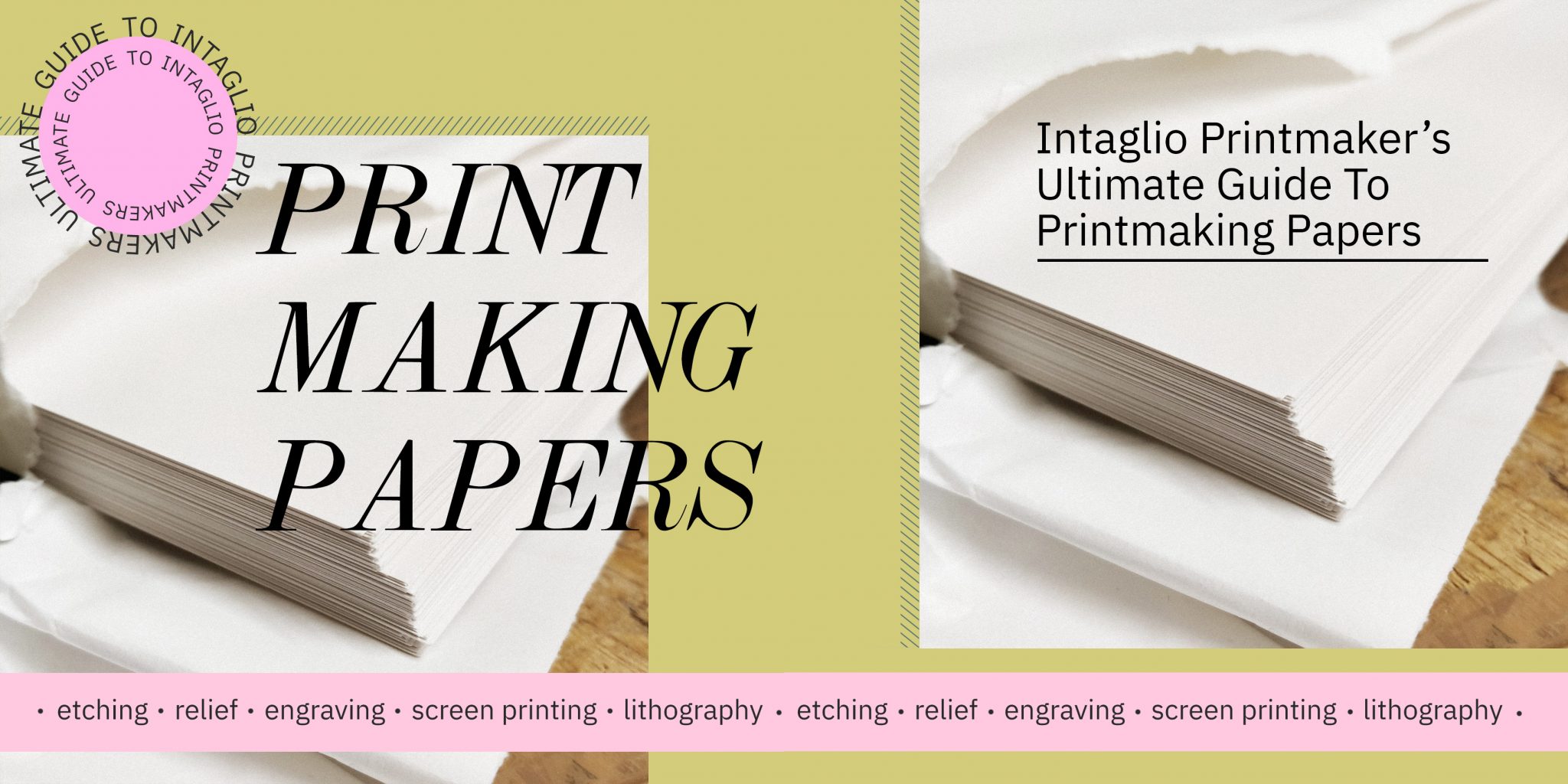 Intaglio's Ultimate Guide to Printmaking Paper Intaglio Printmaker