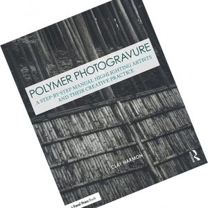Polymer Photogravure: A Step-by-Step Manual