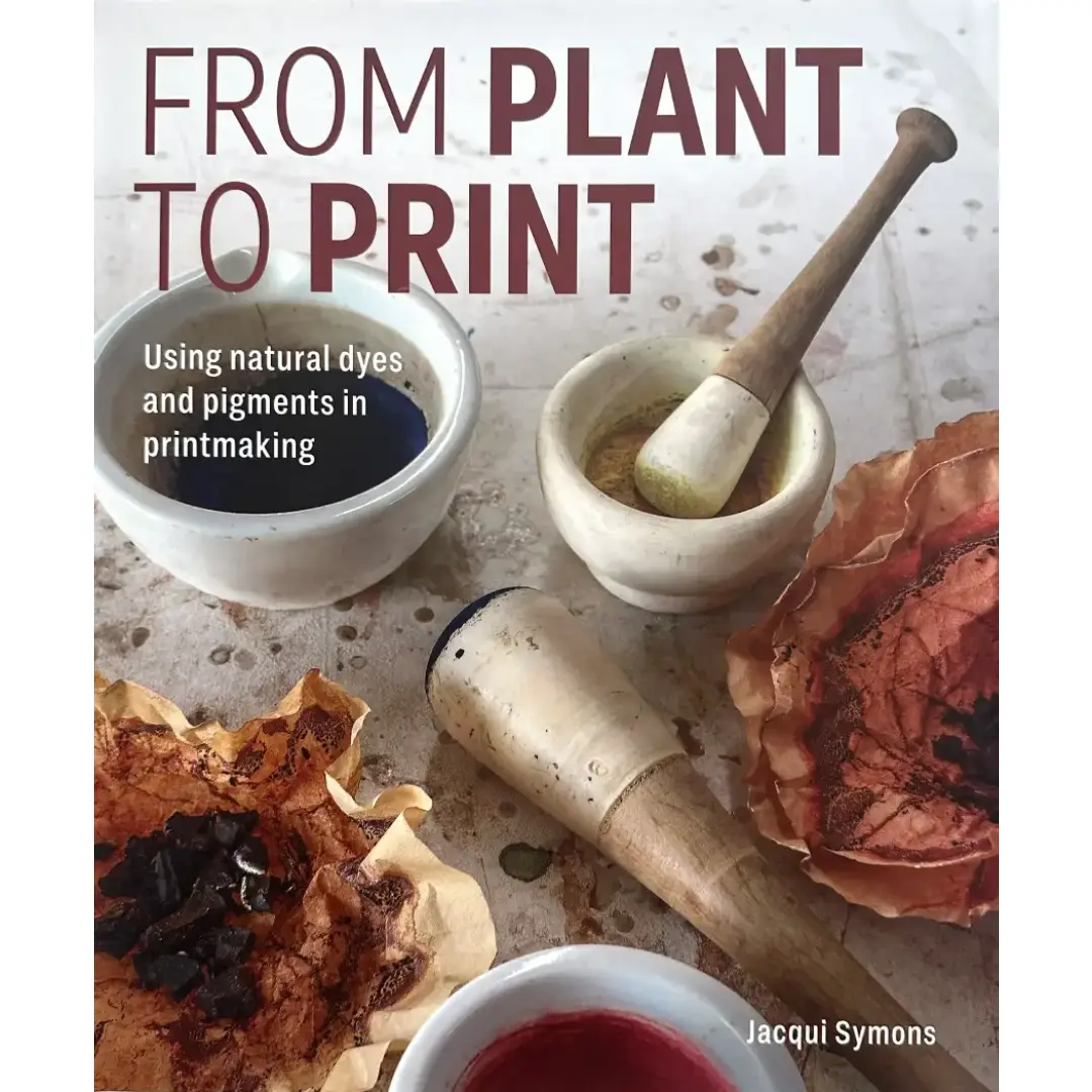From Plant to Print by Jacqui Symons