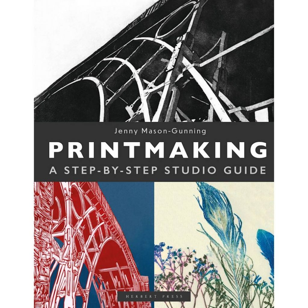 Printmaking: A Step-by-Step Studio Guide - Intaglio Printmaker